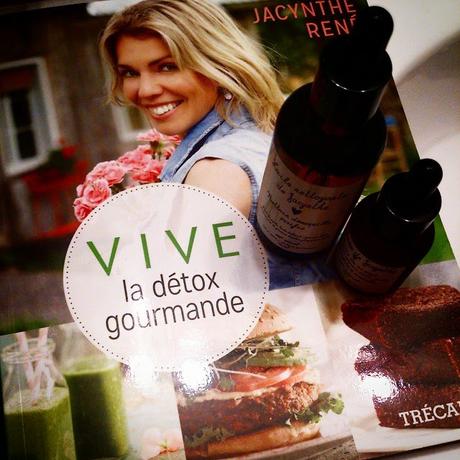 Vive La Detox Gourmande de Jacynthe René, inspirant et ça fait du bien!