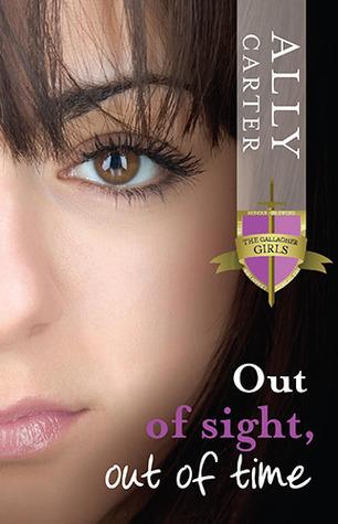 Gallagher Girls / Gallagher Academy T.5 : Out of Sight, Out of Time / Une espionne avertie en vaut deux - Ally Carter (VO)