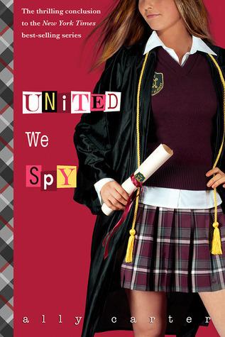 Gallagher Girls / Gallagher Academy T.6 : United we Spy - Ally Carter (VO)