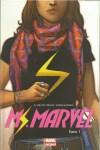G. Willow Wilson et Adrian Alphona - Ms. Marvel, Métamorphose