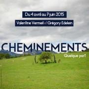 Cheminements 2015 Valentine Vermeil et Grégory Edelein | Centre Photographique de Lectoure