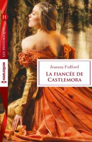 La fiancée de Castlemora de Joanna Fulford