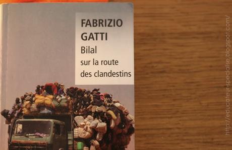 Bilal sur la route des clandestins. Bilal sur la route des clandestins.