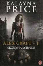 Alex Craft tome 1- Nécromancienne