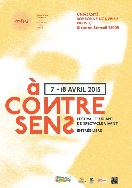Festival théâtrale : A Contre Sens du 7 au 18 avril à Paris 3 !