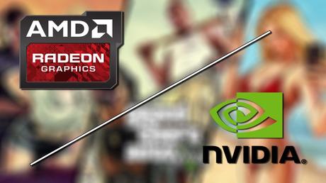 GTA V - AMD - NVIDIA