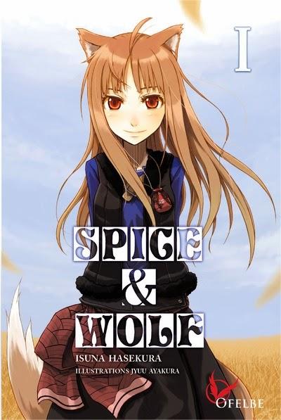 Spice & Wolf (roman), tome 1 - Isuna Hasekura