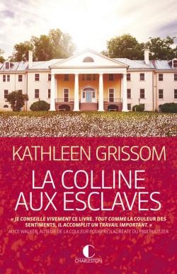La colline aux esclaves de Kathleen Grissom La colline aux esclaves de Kathleen Grissom