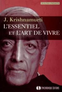 Deux nouveaux livres de J.Krishnamurti. Essentiel est l'art de vivre