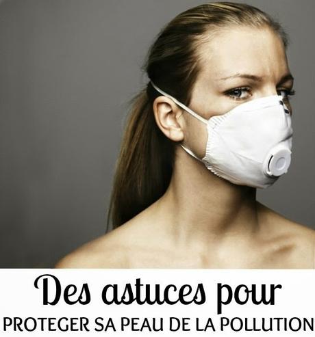 Protéger sa peau de la pollution