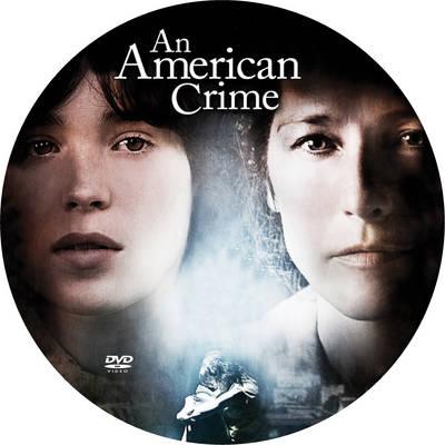 An American Crime - The true story of a shocking crime An American Crime - The true story of a shocking crime