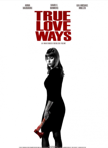 TRUE LOVE WAYS: CRITIQUE ( BIFFF 2015) Ciné,cinéma,infos ciné,film,infos cinéma, résumé,réalisateur,photos,scénariste,acteurs,pays année,durée,critique,note,bande annonce, production,bifff,bifff 2015,true love ways,Mathieu Seiler,Anna Hausburg,David C. Bunners,Kai Michael Müller,Michael Greiling,Axel Hartwig,Beat Marti,Margarita Ruhl,Marcel Schneider,Christian Weber,Allemagne,2014,Grand Hotel Pictures,Klusfilm Berlin,ARRI Film & TV Services,horror,horreur,thriller