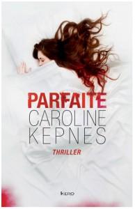 Parfaite – Caroline Kepnes Parfaite – Caroline Kepnes