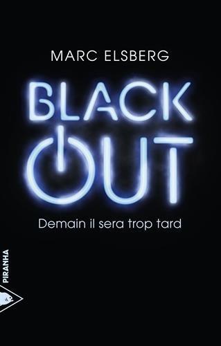 News : Black Out - Marc Elsberg (Piranha)