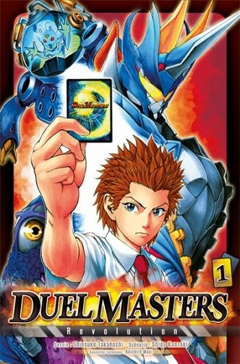 Duel masters revolution - Tome 01 - Shisuke Takahashi & Shido Kanzaki