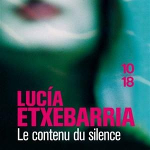 Le contenu du silence – Lucia Etxebarria