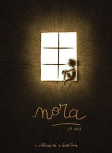 La sélection de la semaine : Nora, Un homme de joie, Zioum tchabada tchou tchou, Tout l’art du Joker, La véritable histoire de Lara Canepa, Le paradis perdu, Senseï, Izunas, Bienvenue au club, Nynatak, Cédric et L’institut nora (1)