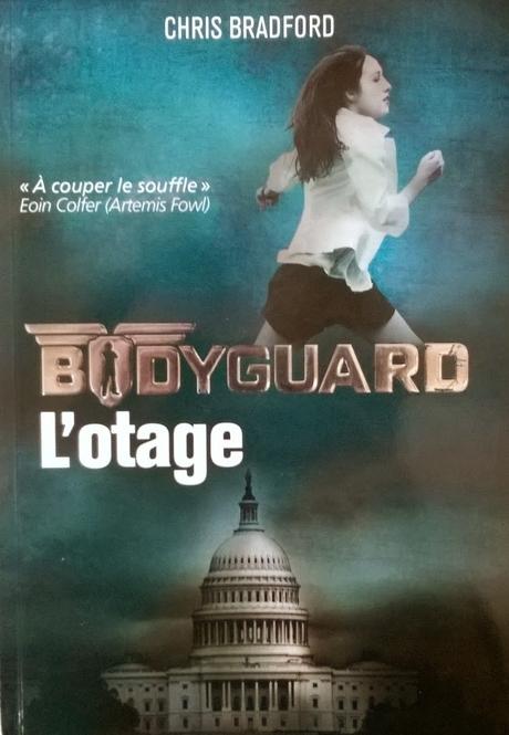 [chronique] Bodyguard, tome 1 : l'otage de Chris Bradford