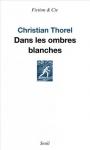 La librairie Ombres Blanches christian thorel,
