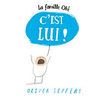 La famille Ohé - C'est lui ! de Oliver Jeffers