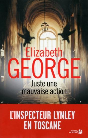 Juste une mauvaise action - Elisabeth George Juste une mauvaise action - Elisabeth George
