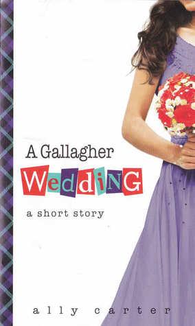 Gallagher Girls T.6.5 : A Gallagher Wedding - Ally Carter (VO)