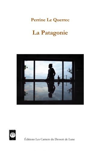La Patagonie, de Perrine Le Querrec