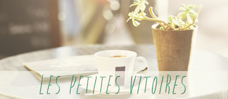 Les petites victoires Les petites victoires