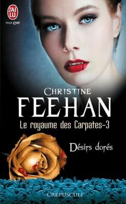 Série coup de coeur : Le royaume des Carpates, Christine Feehan