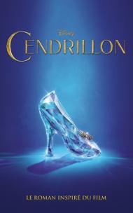 Cendrillon, le roman inspiré du film - Collectif Disney