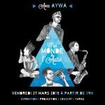 Le Delta présente « D’un monde à l’Autre » Concert d’Aywa / Exposition / Projection / Tapas