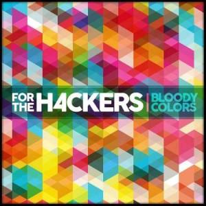 For The Hackers – Bloody Colors