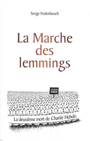 "La marche lemmings&quot; Serge Federbusch