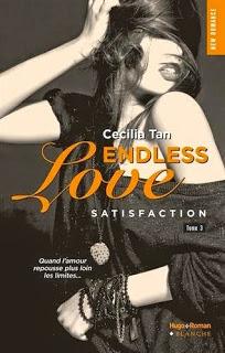 Endless love, tome 3 : Satisfaction de Cécilia Tan Endless love, tome 3 : Satisfaction de Cécilia Tan