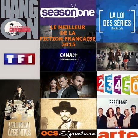 GRAND SONDAGE:  LE MEILLEUR DE LA FICTION FRANÇAISE 2015 (En partenariat avec Season One)