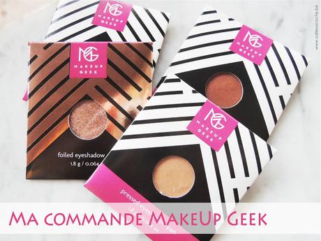 Ma commande Makeup Geek.... Ma commande Makeup Geek....