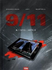 9/11, T6 : W.T.C. / Acte 2 - Eric Corbeyran, Jean-Claude Bartoll & Jef