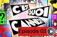 C’EST QUOI CANNES ? (Saison 1 / 10 épisodes) c-est-quoi-cannes-03