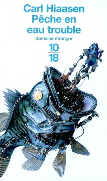 Pêche en eau trouble - Carl Hiaasen Pêche en eau trouble - Carl Hiaasen