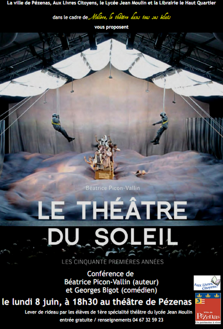 Pézenas : LE THÉÂTRE DU SOLEIL LES 50 PREMIÈRES ANNÉES Pézenas : LE THÉÂTRE DU SOLEIL LES 50 PREMIÈRES ANNÉES