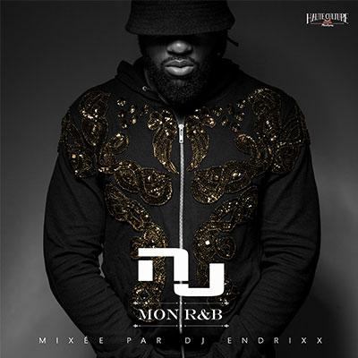 Audio RNB : Nouvelle Mixtape NJ « Mon RnB » en écoute Audio RNB : Nouvelle Mixtape NJ « Mon RnB » en écoute