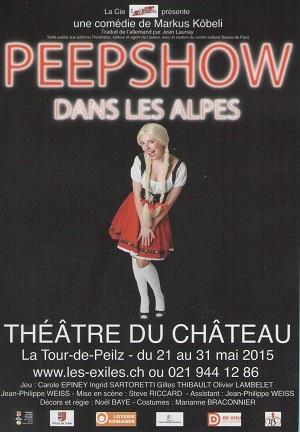 Peepshow dans les Alpes, de Markus Köbeli, au Théâtre du Château, à la Tour-de-Peilz Peepshow dans les Alpes, de Markus Köbeli, au Théâtre du Château, à la Tour-de-Peilz