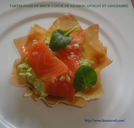 TARTES FINES DE BRICK COEUR DE SAUMON AVOCAT ET GINGEMBRE