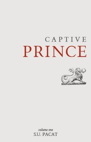 Prince Captif T.1 : L'esclave - C.S. Pacat