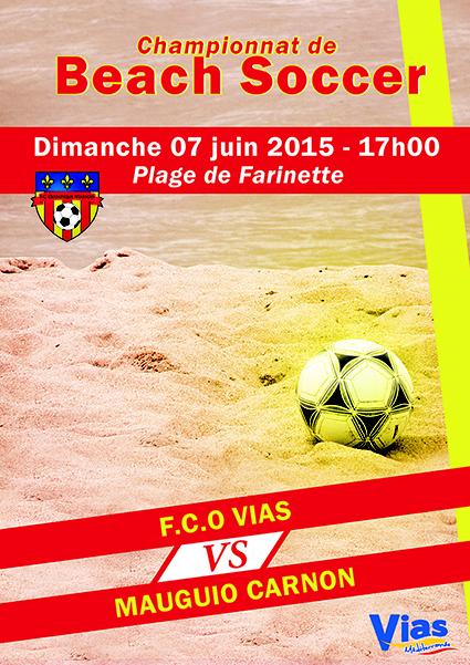 VIAS BEACH SOCCER le 7 juin 2015 VIAS BEACH SOCCER le 7 juin 2015