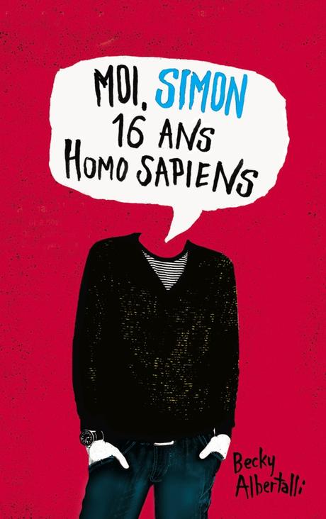 Moi, Simon 16 ans, Homo sapiens - Becky Albertalli Moi, Simon 16 ans, Homo sapiens - Becky Albertalli