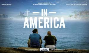 IN AMERICA (Critique Saison 2) I like to be In America