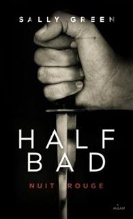 Half bad tome 2 : Nuit rouge de Sally Green Half bad tome 2 : Nuit rouge de Sally Green