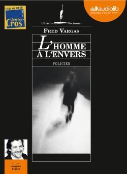 L'homme à l'envers, de Fred Vargas, lu par Jacques Frantz