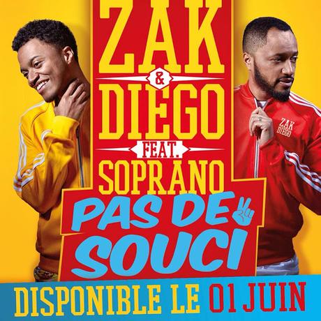 Zak & Diego : découvrez leur titre festif 'Pas De Souci' avec Soprano !